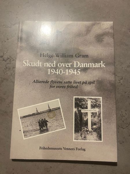 Skudt ned over Danmark - 1940-1945