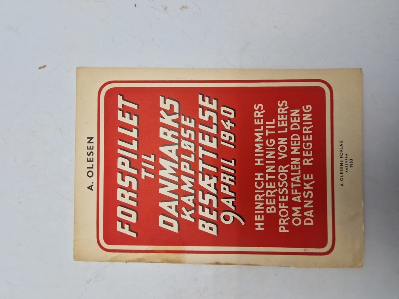 Original pjece - FORSPILLET TIL DANMARKS KAMPLØSE BESÆTTELSE 9APRIL 1940
HEINRICH HIMMLERS BERETNINIG TIL PROFESSOR VON LEERS OM AFTALEN MED DEN DANSKE REGERING