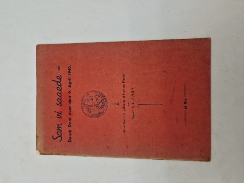 Som vi saaede - Dansk dom over den 9 April 1940