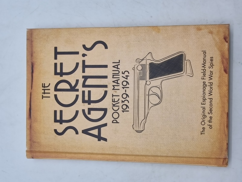 The secret agent´s pocket manual 1939 - 1945