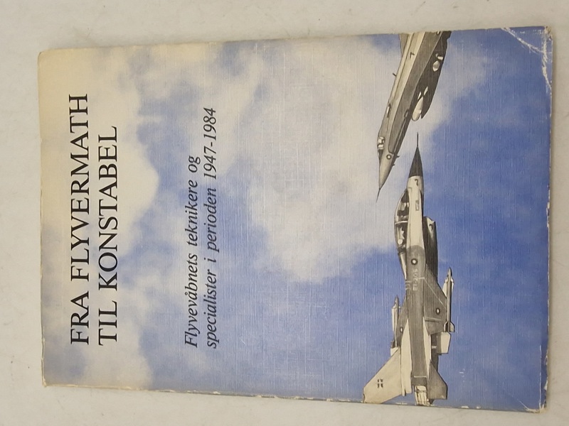 Fra flyvermath til konstabel - Flyvevåbnets teknikere og specialister i perioden 1947-1984