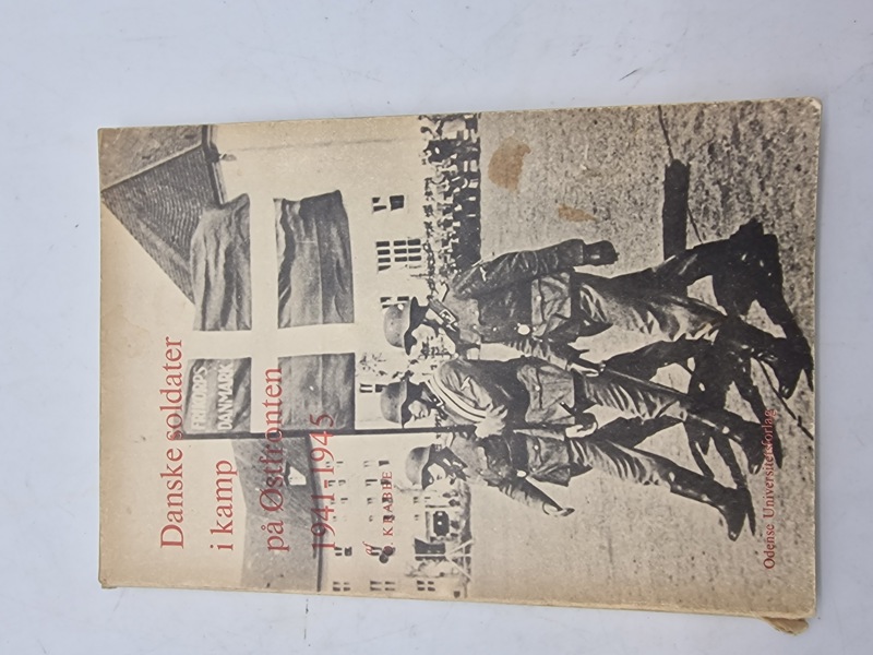 Danske soldater i kamp på Østfronten 1941 - 1945