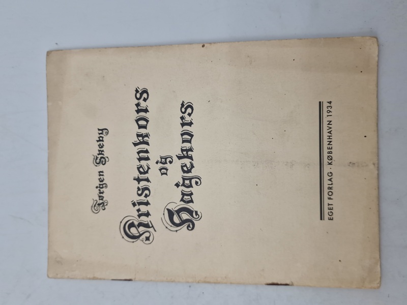 Original pjece - Kristenkors og Hagekors" af Jørgen Sneby, udgivet af Eget Forlag i København i 1934.