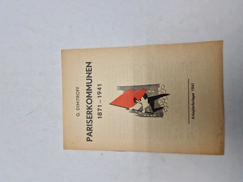 PARISERKOMMUNEN 1871-1941" af G. Dimitroff.