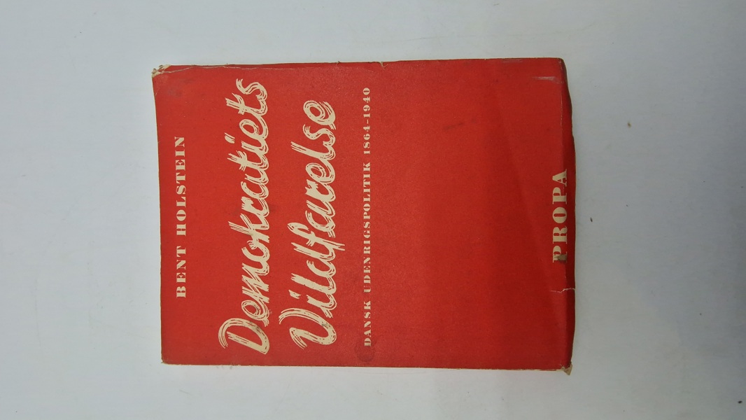 Demokratiets Vildfarelse
DANSK UDENRIGSPOLITIK 1864-1940