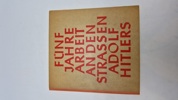 “Fünf Jahre Arbeit an den Straßen Adolf Hitlers" og er en fotobog fra Nazityskland, der dokumenterer konstruktionen af Reichsautobahn, Tysklands motorvejssystem, i de første fem år af dets opførelse.