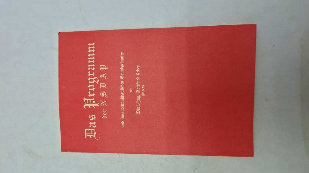 Das Programm der NSDAP
und seine weltanschaulichen Grundgedanken
Dipl.-Ing. Gottfried Feder M.0.R.