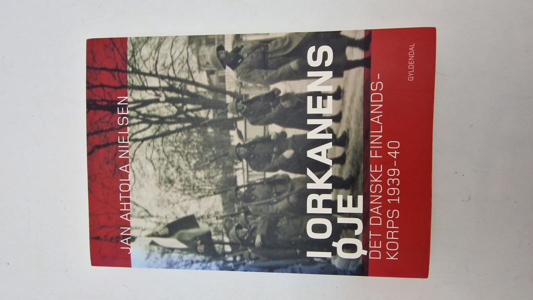 I ORKANENS OJE
DET DANSKE FINLANDS- KORPS 1939-40