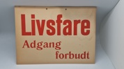 Skilt Livsfare