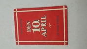 Originalt hæfte, Den 10 april 