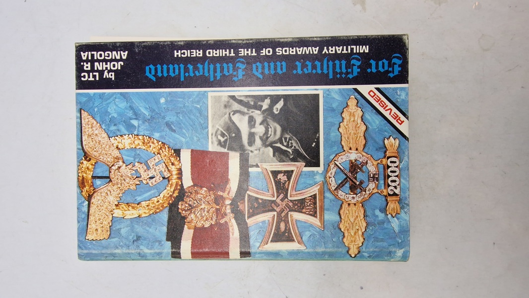 For Fuhrer and Fatherland: Military Awards of the Third Reich