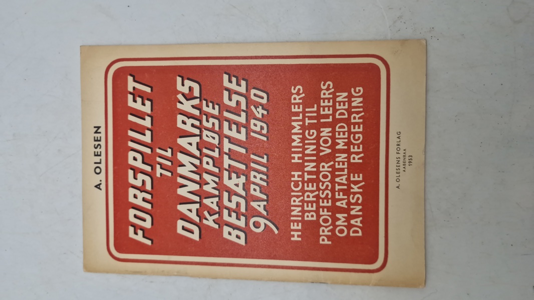 FORSPILLET TIL DANMARKS KAMPLØSE BESÆTTELSE 9 APRIL 1940
HEINRICH HIMMLERS BERETNINIG TIL PROFESSOR VON LEERS OM AFTALEN MED DEN DANSKE REGERING