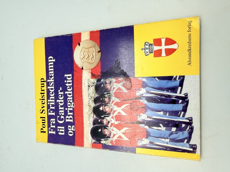 Fra Frihedskamp til Garder og Brigadetid 