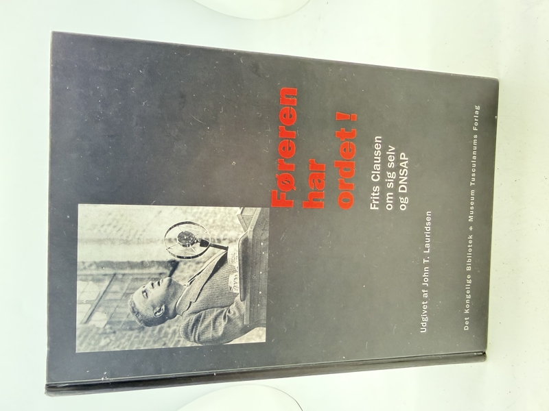 John T. Lauridsen: Føreren har ordet! Frits Clausen om sig selv og DNSAP_31852a_8dea501189f7528_lg.jpeg