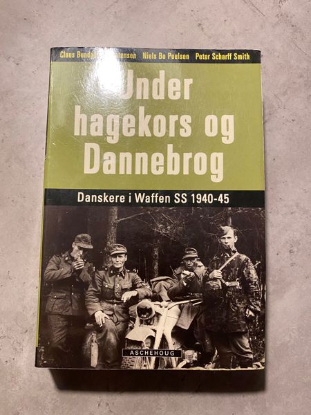 Under hagekors og dannebrog -Danskere i Waffen-SS