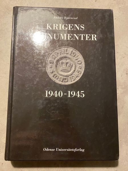 Krigens monumenter 1940-1945 (komplet oversigt over danske krigsmonumenter)