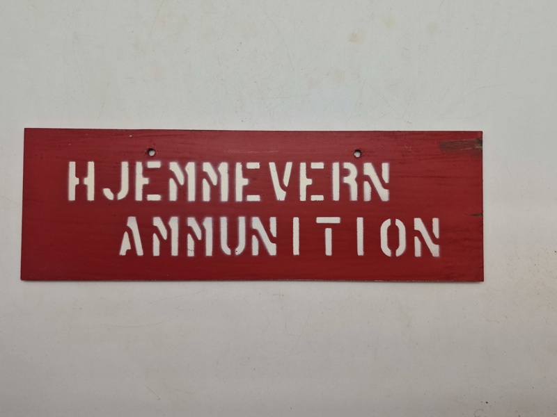 Skilt - Hjemmeværn/ammunition